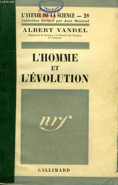 L'HOMME ET L'EVOLUTION. COLLECTION : L'AVENIR DE LA SCIENCE N 28.