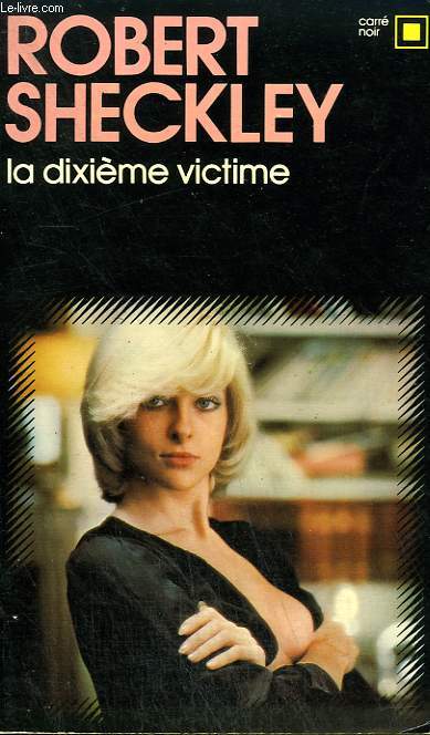 LA DIXIEME VICTIME. COLLECTION : CARRE NOIR N 250