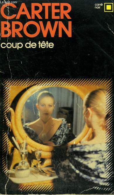 COUP DE TETE. COLLECTION : CARRE NOIR N 300