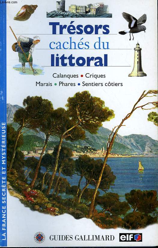 TRESORS CACHES DU LITTORAL. COLLECTION : GUIDES.