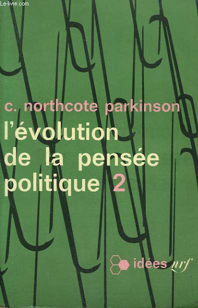 L'EVOLUTION DE LA PENSEE POLITIQUE. TOME 2 . COLLECTION : IDEES N 69