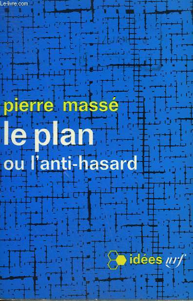 LE PLAN OU L'ANTI-HASARD. COLLECTION : IDEES N 78.