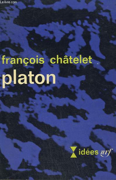 PLATON. COLLECTION : IDEES N 85