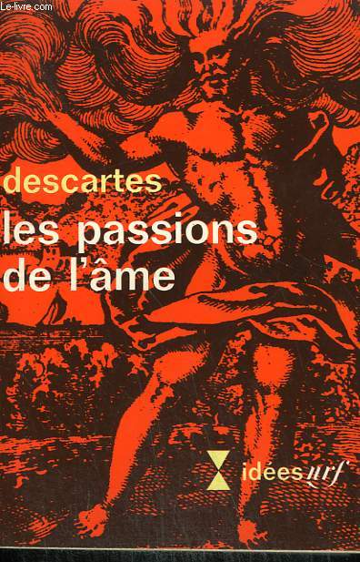 LES PASSIONS DE L'AME. COLLECTION : IDEES N 203