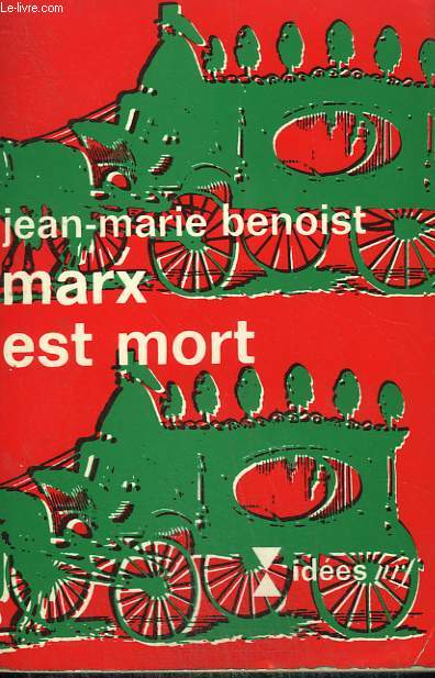 MARX EST MORT. COLLECTION : IDEES N 207