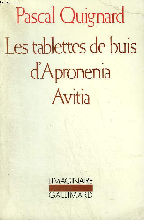 LES TABLETTES DE BUIS D'APRONENIA AVITIA. COLLECTION : L'IMAGINAIRE N 212