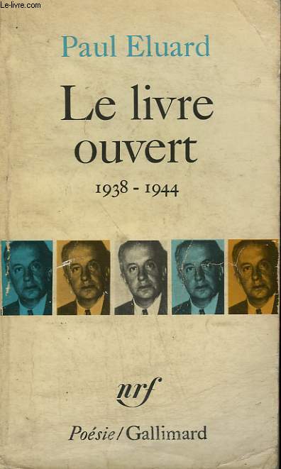 LE LIVRE OUVERT. 1938 - 1944. COLLECTION : POESIE.