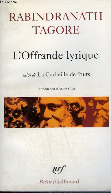 L'OFFRANDE LYRIQUE SUIVI DE LA CORBEILLE DE FRUITS. COLLECTION : POESIE.