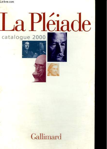 CATALOGUE 2000. BIBLIOTHEQUE DE LA PLEIADE.