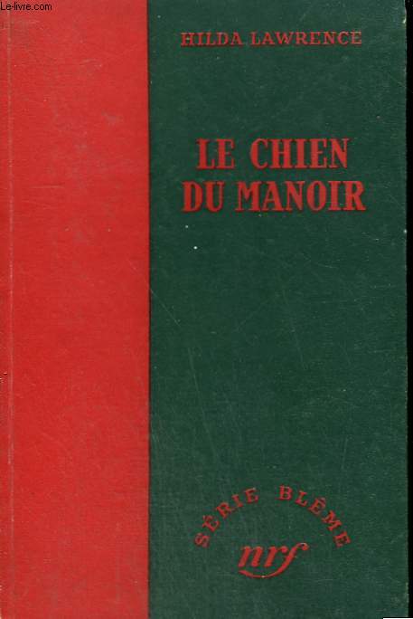 LE CHIEN DU MANOIR. ( THE HOUSE ). COLLECTION SANS JAQUETTE. : SERIE BLEME N 11
