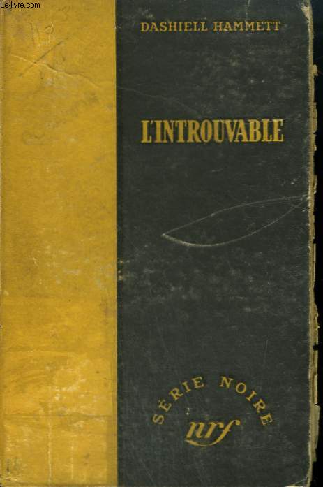 L'INTROUVABLE. ( THE THIN MAN ). COLLECTION : SERIE NOIRE SANS JAQUETTE N 68