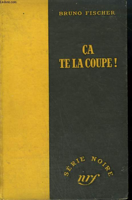 CA TE LA COUPE ! ( BLEEDING SCISSORS). COLLECTION : SERIE NOIRE SANS JAQUETTE N 70