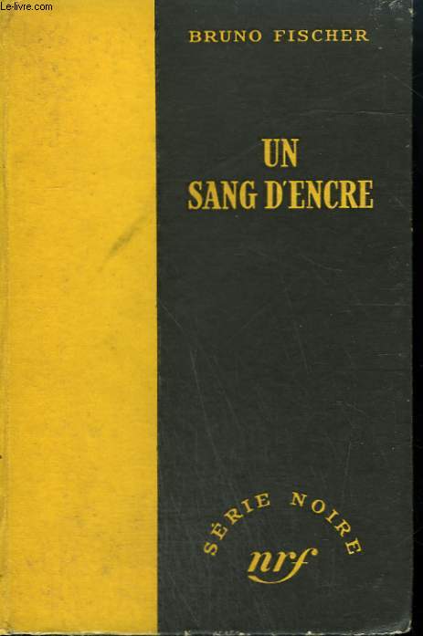 UN SANG D'ENCRE. ( THE PIGSKIN BAG ). COLLECTION : SERIE NOIRE SANS JAQUETTE N 78