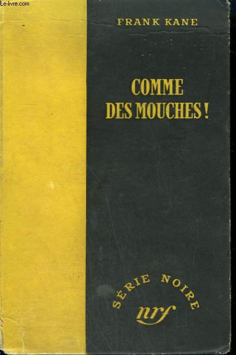 COMME DES MOUCHES ! ( SLAY RIDE ). COLLECTION : SERIE NOIRE SANS JAQUETTE N 94