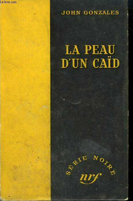 LA PEAU D'UN CAD. ( DEATH FOR MR. BIG). COLLECTION : SERIE NOIRE SANS JAQUETTE N 157