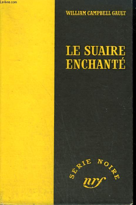 LE SUAIRE ENCHANTE. ( THE CANVAS COFFIN). COLLECTION : SERIE NOIRE SANS JAQUETTE N 189