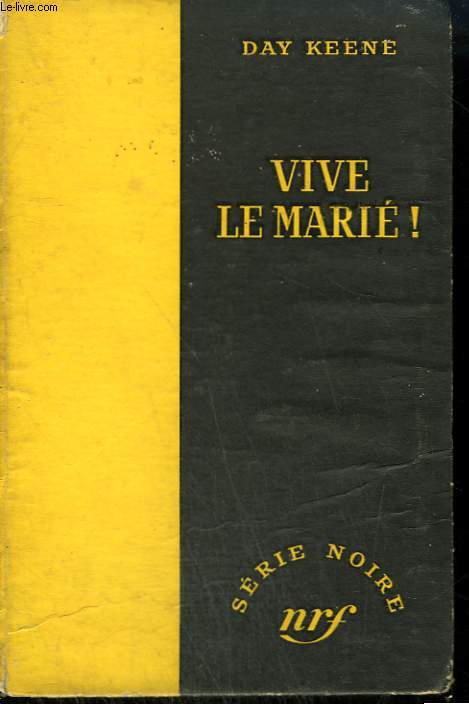 VIVE LE MARIE ! ( JOY HOUSE ). COLLECTION : SERIE NOIRE SANS JAQUETTE N 240
