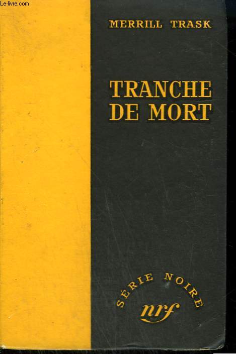 TRANCHE DE MORT. ( MURDER IN BRIEF ). COLLECTION : SERIE NOIRE SANS JAQUETTE N 376