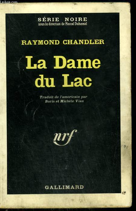 LA DAME DU LAC. COLLECTION : SERIE NOIRE N 8