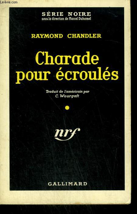 CHARADE POUR ECROULES. ( PLAY BACK). COLLECTION : SERIE NOIRE N 515