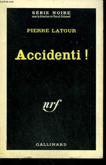 ACCIDENTI ! COLLECTION : SERIE NOIRE N 670
