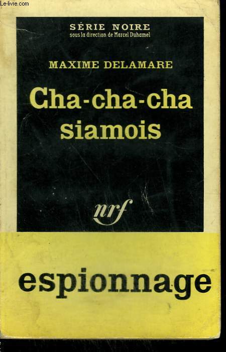CHA-CHA-CHA- SIAMOIS. COLLECTION : SERIE NOIRE N 721
