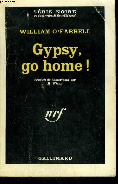 GYPSY, GO HOME ! COLLECTION : SERIE NOIRE N 747