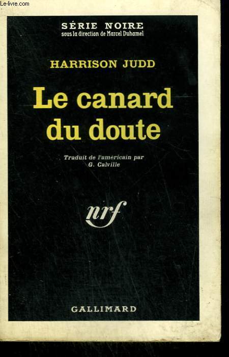 LE CANARD DU DOUTE. ( SHADOW OF A DOUBT ).COLLECTION : SERIE NOIRE N 756