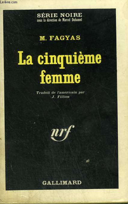 LA CINQUIEME FEMME. COLLECTION : SERIE NOIRE N 893