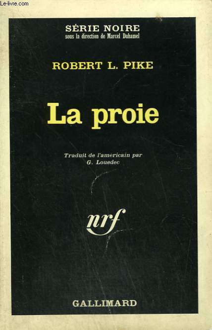 LA PROIE. COLLECTION : SERIE NOIRE N 934
