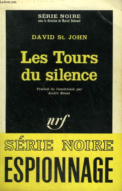 LES TOURS DU SILENCE. COLLECTION : SERIE NOIRE N 1021