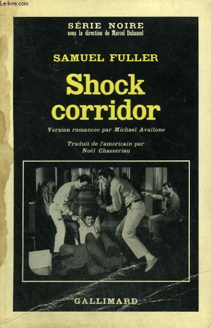 SHOCK CORRIDOR. COLLECTION : SERIE NOIRE N 1028