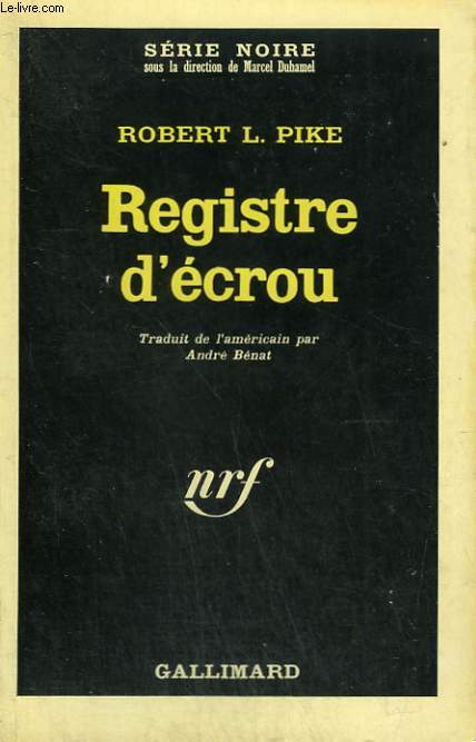 REGISTRE D'ECROU. COLLECTION : SERIE NOIRE N 1033