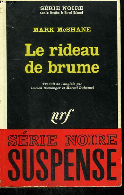 LE RIDEAU DE BRUME. COLLECTION : SERIE NOIRE N 1067