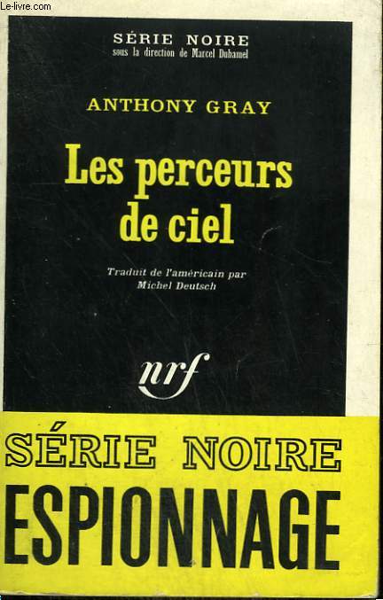 LES PERCEURS DE CIEL. COLLECTION : SERIE NOIRE N 1183