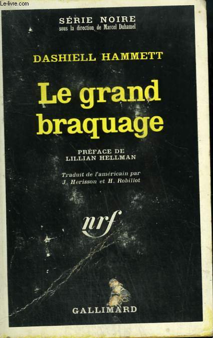 LE GRAND BRAQUAGE. COLLECTION : SERIE NOIRE N 1205