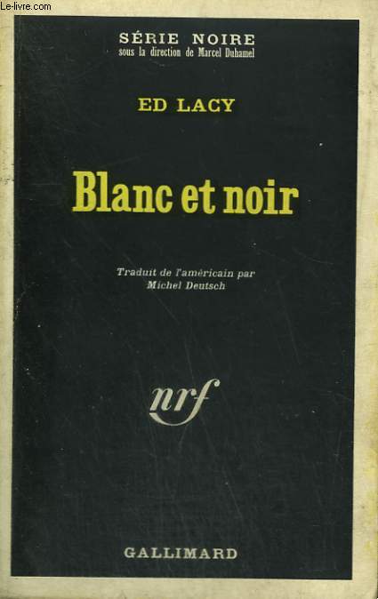 BLANC ET NOIR. COLLECTION : SERIE NOIRE N 1225