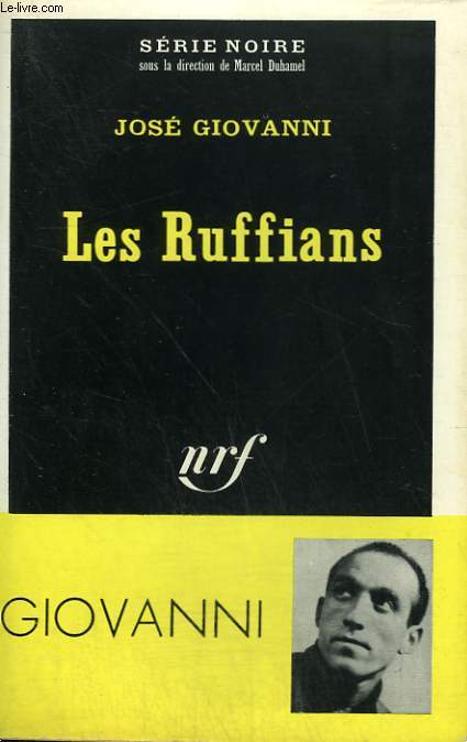 LES RUFFIANS. COLLECTION : SERIE NOIRE N 1247