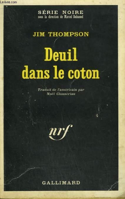 DEUIL DANS LE COTON. COLLECTION : SERIE NOIRE N 1319