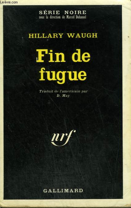 FIN DE FUGUE. COLLECTION : SERIE NOIRE N 1370