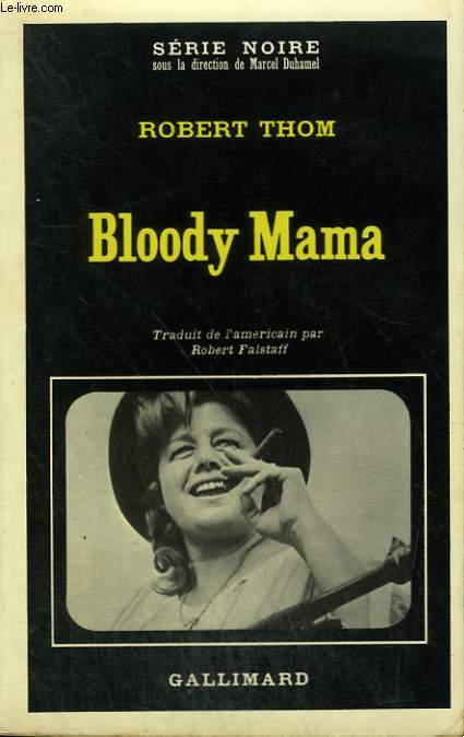 BLOODY MAMA. COLLECTION : SERIE NOIRE N 1373