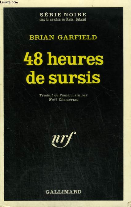48 HEURES DE SURSIS. COLLECTION : SERIE NOIRE N 1405