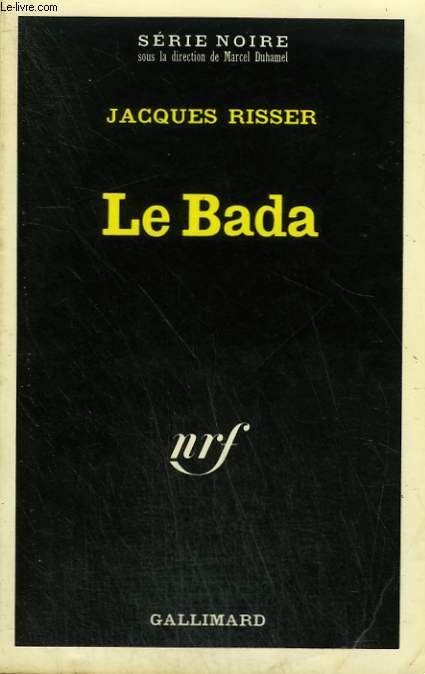 LE BADA. COLLECTION : SERIE NOIRE N 1411
