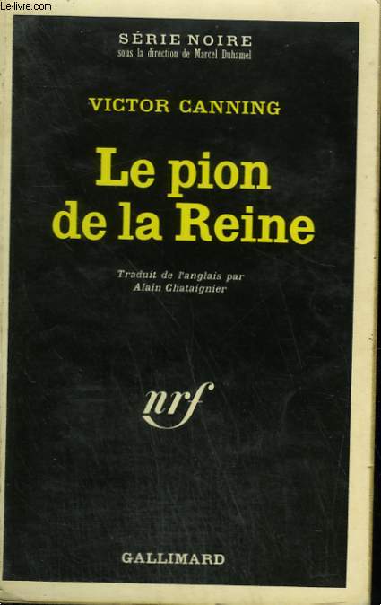 LE PION DE LA REINE. COLLECTION : SERIE NOIRE N 1415