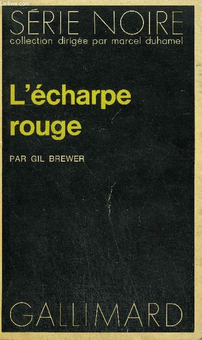 COLLECTION : SERIE NOIRE N 1519 L'ECHARPE ROUGE