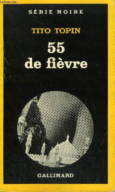 COLLECTION : SERIE NOIRE N 1905 55 DE FIEVRE