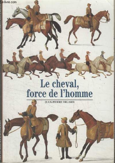 COLLECTION DECOUVERTES GALLIMARD N 232. LE CHEVAIL, FORCE DE LHOMME.
