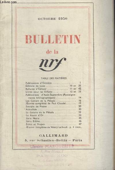 BULLETIN OCTOBRE 1950 N40. PUBLICATIONS DOCTOBRE/ EDITIONS DE LUXE/ RELIURES DEDITEUR/ LIVRES POUR LES ENFANTS/ PUBLICATIONS DAOUT-SEPTEMBRE/ LES CAHIERS DE LA PLEIADE/ OEUVRES COMPLETES DE PAUL CLAUDEL/ EXTRAITS DE PRESSE/ ACTUALITES.