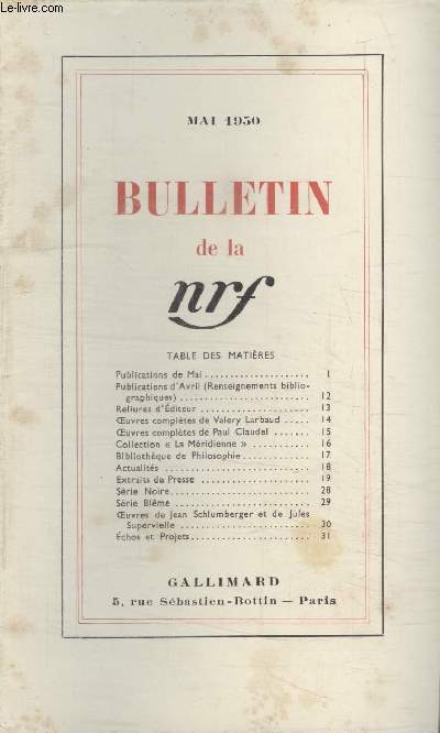 BULLETIN MAI 1950 N35. PUBLICATIONS DE MAI/ PUBLICATIONS DAVRIL/ RELIURES DEDITEUR/ OEUVRES COMPLETES DE VALERY LARBAUD/ OEUVRES COMPLETES DE PAUL CLAUDEL/ COLLECTION LA MERIDIENNE/ BIBLIOTHEQUE DE PHILOSOPHIE/ ACTUALITES/ EXTRAITS DE PRESSE/ SERIE NOIRE
