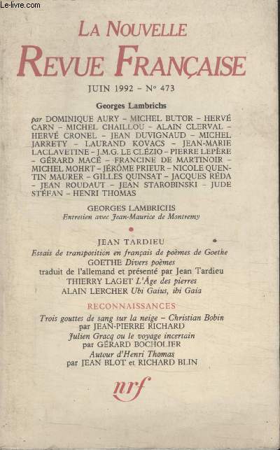 COLLECTION LA NOUVELLE NOUVELLE REVUE FRANCAISE N 473. ENTRETIEN AVEC JEAN MAURICE DE MONTREMY PAR GEORGE LAMBRICHS.